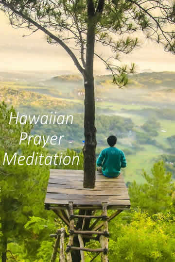 hawaiian prayer meditation